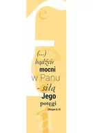 Zakładki do książek - SZARON Zakładka Duża - Bądźcie mocni w Panu - Szaron - miniaturka - grafika 1