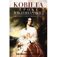 Historia Polski - Impuls Kobieta epoki wiktoriańskiej - Agnieszka Gromkowska-Melosik - miniaturka - grafika 1