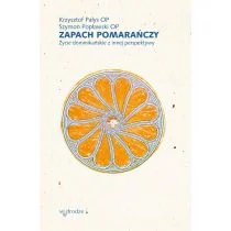 Zapach pomarańczy - Religia i religioznawstwo - miniaturka - grafika 1