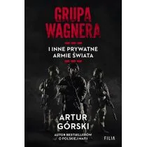 Grupa Wagnera i inne prywatne armie świata - Felietony i reportaże - miniaturka - grafika 1