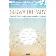 Poradniki psychologiczne - WIR Słowa do pary Ćwiczenia dla osbób z zaburzeniami.. Mariola Czarnkowska, Anna Lipa, Paulina Wójcik-To - miniaturka - grafika 1