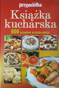 Kuchnia polska - Książka Kucharska 600 Przepisów na każdą okazję - miniaturka - grafika 1