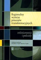 Biografie i autobiografie - A Tuziak Regionalny wymiar procesów transformacyjnych - mamy na stanie, wyślemy natychmiast - miniaturka - grafika 1