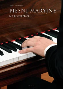 Pieśni maryjne na fortepian - Religia i religioznawstwo - miniaturka - grafika 1
