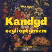 Audiobooki - literatura piękna - Kandyd czyli optymizm - miniaturka - grafika 1