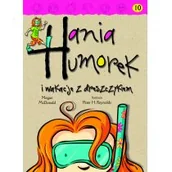 Książki edukacyjne - Hania Humorek i wakacje z dreszczykiem - miniaturka - grafika 1