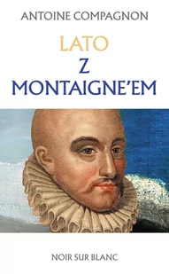 Lato z Montaigne’em - Religia i religioznawstwo - miniaturka - grafika 1