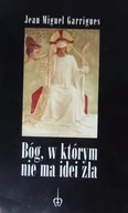 Religia i religioznawstwo - Bóg w którym nie ma idei zła - miniaturka - grafika 1