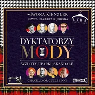 Audiobooki - biografie - Dyktatorzy mody - miniaturka - grafika 1
