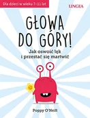 Pozostałe książki - Głowa do góry! Jak oswoić lęk i przestać się martwić - miniaturka - grafika 1
