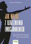 Rozwój osobisty - Jak wyjść z uzależnienia emocjonalnego - Corinna Feldmann - książka - miniaturka - grafika 1