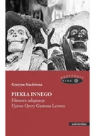 Książki o kinie i teatrze - Piekła Innego. Filmowe adaptacje 'Upiora Opery' - miniaturka - grafika 1