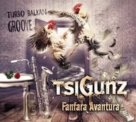 Muzyka alternatywna - Tsigunz Fanfara Avantura Turbo Balkan Groove. CD Tsigunz Fanfara Avantura - miniaturka - grafika 1