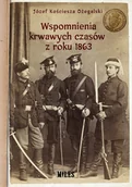 Biografie i autobiografie - Wspomnienia krwawych czasów z roku 1863 Nowa - miniaturka - grafika 1