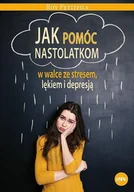 Poradniki psychologiczne - eSPe Jak pomóc nastolatkom w walce ze stresem, lękiem i depresją Roy Petifils - miniaturka - grafika 1