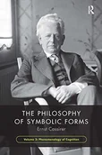 Pozostałe książki - The Philosophy of Symbolic Forms, Volume 3: Phenomenology of Cognition - miniaturka - grafika 1