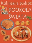 Książki kucharskie - Kulinarna podróż dookoła świata - miniaturka - grafika 1