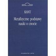 Podręczniki dla szkół wyższych - Immanuel Kant Metafizyczne podstawy nauki o cnocie - miniaturka - grafika 1