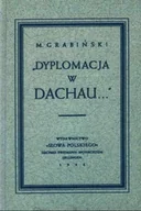 Historia świata - Dyplomacja w dachau - miniaturka - grafika 1
