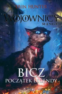 Bicz. Początek legendy. Wojownicy. Manga. Tom 1 - Komiksy dla młodzieży - miniaturka - grafika 4