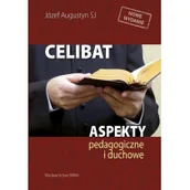 Publicystyka - Celibat Aspekty Pedagogiczne I Duchowe Józef Augustyn - miniaturka - grafika 1