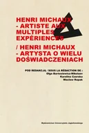 Pomoce naukowe - Henri Michaux - artiste aux multiples experiences / Henri Michaux - artysta o wielu doświadczeniach - Opracowanie zbiorowe - miniaturka - grafika 1