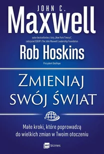 Zmieniaj swój świat. Małe kroki, które poprowadzą do wielkich zmian w Twoim otoczeniu - E-booki - poradniki - miniaturka - grafika 1
