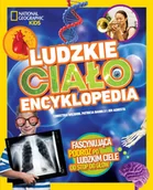 Książki edukacyjne - Olesiejuk Sp. z o.o. National Geographic Kids. Ludzkie ciało. Encyklopedia Jen Agresta, Patricia Daniels, Christina Wildson - miniaturka - grafika 1