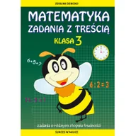 Książki edukacyjne - Matematyka Zadania z treścią Klasa 3 Ewa Buczkowska - miniaturka - grafika 1
