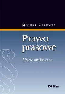 Prawo Prasowe Ujęcie Praktyczne - Prawo - miniaturka - grafika 1