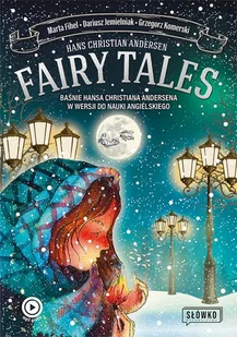 Fairy Tales. BAŚNIE Hansa Christiana Andersena w wersji do nauki angielskiego - Audiobooki do nauki języków - miniaturka - grafika 1