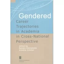 Siemieńska Renata, Zimmer Annette Gendered Career Trajectories in Academia in Cross-National Perspective - Pedagogika i dydaktyka - miniaturka - grafika 1