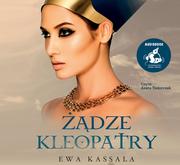 Audiobooki - historia - Ewa Kassala Żądze Kleopatry - miniaturka - grafika 1