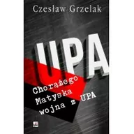 Powieści - Rytm Oficyna Wydawnicza Choroążego Matyska wojna z UPA - Czesław Grzelak - miniaturka - grafika 1