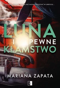 Luna i pewne kłamstwo - E-booki - romanse - miniaturka - grafika 1