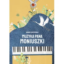 Muzyka Pana Moniuszki Wanda Chotomska - Biografie i autobiografie - miniaturka - grafika 1