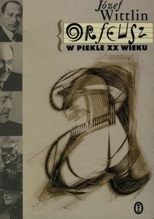 Orfeusz w Piekle XX Wieku - Pamiętniki, dzienniki, listy - miniaturka - grafika 1