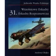 Historia świata - ZP Wydawnictwo Wrześniowe Eskadry 31. Eskadra Rozpoznawcza - Andrzej Olejko - miniaturka - grafika 1