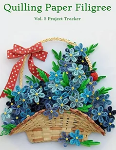 INDEPENDENTLY PUBLISHED Quilling Paper Filigree Vol. 5 Project Tracker: 8.5x11 100-Page Guided Prompt Log Book for Projects - Quilling - miniaturka - grafika 1