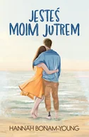 Literatura obyczajowa - Jesteś moim jutrem - miniaturka - grafika 1