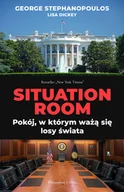 Felietony i reportaże - Situation room. Pokój, w którym ważą się losy świata - miniaturka - grafika 1