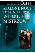 BELLONA Szalone noce! ostatnie chwile wielkich mistrzów - Biografie i autobiografie - miniaturka - grafika 1