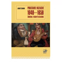 Księgarnia Akademicka Powstanie kozackie 1648-1658. Studium z historii wizualnej Jacek Szymala - Książki o kulturze i sztuce - miniaturka - grafika 1