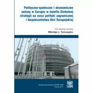 Polityka i politologia - Tomaszyk Mikołaj Polityczno-społeczne i ekonomiczne zmiany w Europie w świetle Globalnej strategii na rzecz polityki zagranicznej i bezpieczeństwa Unii Europejskiej -... - miniaturka - grafika 1