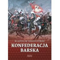 Zysk i S-ka Konfederacja barska Tom 1 - Władysław Konopczyński - Historia świata - miniaturka - grafika 1