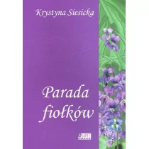 Parada fiołków Krystyna Siesicka - Literatura popularno naukowa dla młodzieży - miniaturka - grafika 1