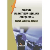Książki do nauki języka angielskiego - Polsko-angielsko-rosyjski słownik marketingu reklamy zarządzania - Piotr Kapusta - miniaturka - grafika 1
