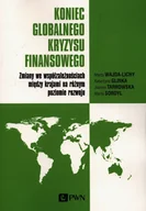Ekonomia - Koniec globalnego kryzysu finansowego Wajda-Lichy M. Glinka K. Tarnowska J. Sordyl M - miniaturka - grafika 1