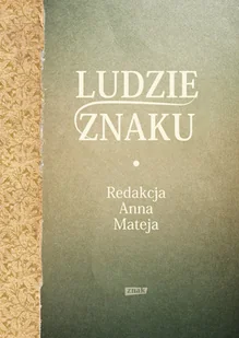 Ludzie Znaku - Biografie i autobiografie - miniaturka - grafika 1