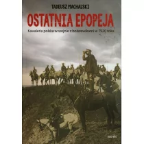 Mireki Ostatnia epopeja - Tadeusz Machalski - Historia świata - miniaturka - grafika 2